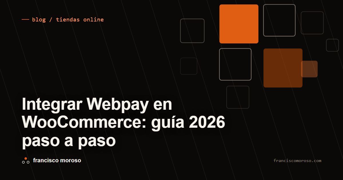 Portada oscura con el título Integrar Webpay en WooCommerce: guía 2026 paso a paso en tipografía blanca, la etiqueta blog / tiendas online arriba con un tick naranjo, y una malla diagonal de fondo con una grilla de módulos densa en la esquina superior derecha, uno de ellos relleno en naranjo.